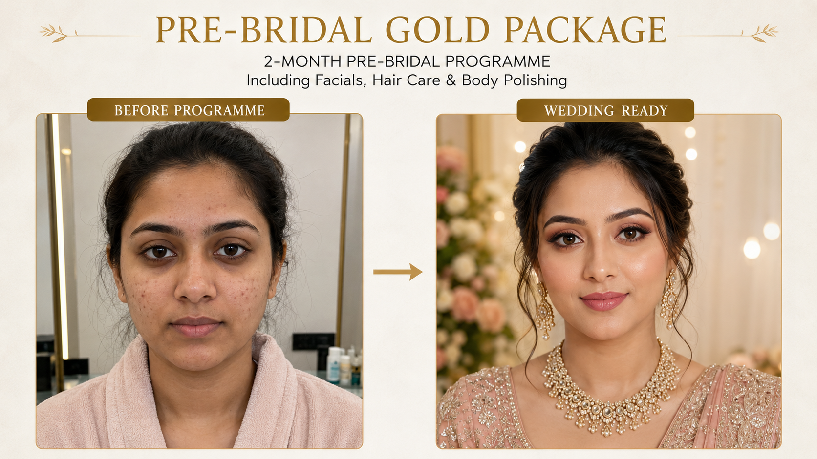 Before & After — Pre-Bridal Gold Package